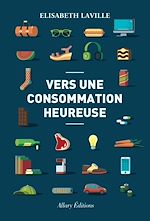 Download this eBook Vers une consommation heureuse