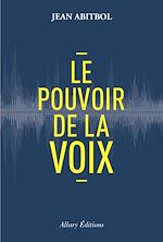 Télécharger le livre :  Le pouvoir de la voix