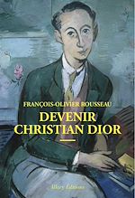 Download this eBook Devenir Christian Dior