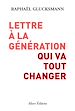 Télécharger le livre :  Lettre à la génération qui va tout changer