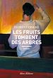 Télécharger le livre :  Les fruits tombent des arbres