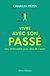  Vivre avec son passé - Une philosophie pour aller de l'avant