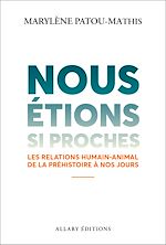 Télécharger le livre :  Nous étions si proches - Les relations humain-animal de la préhistoire à nos jours