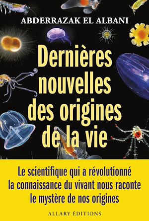 Téléchargez le livre :  Dernières nouvelles des origines de la vie