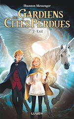 Download this eBook Gardiens des Cités perdues - tome 2 Exil