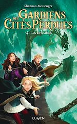 Download this eBook Gardiens des Cités perdues - tome 4 Les Invisibles