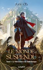 Download this eBook Le Monde suspendu - Tome 1