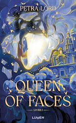 Télécharger le livre :  Queen of Faces - Tome 1