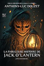Télécharger le livre :  La Fabuleuse Histoire de Jack O'Lantern