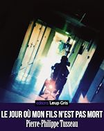 Télécharger le livre :  Le jour où mon fils n'est pas mort