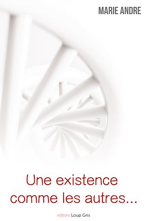 Téléchargez le livre :  Une existence comme les autres…