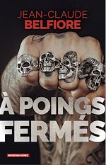 Télécharger le livre :  À poings fermés