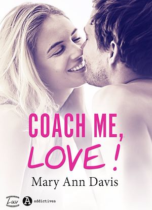Téléchargez le livre :  Coach me, Love !