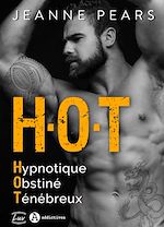 Télécharger le livre :  H.O.T - Hypnotique, Obstiné, Ténébreux