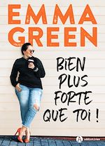 Télécharger le livre :  Bien plus forte que toi !