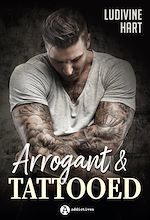 Télécharger le livre :  Arrogant and Tattooed