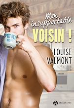 Télécharger le livre :  Mon insupportable voisin !