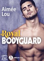 Télécharger le livre :  Royal Bodyguard