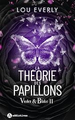 Télécharger le livre :  La Théorie des papillons. Violet & Blake tome II