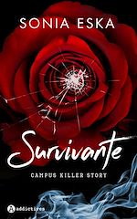Télécharger le livre :  Survivante - Campus Killer Story