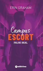 Télécharger le livre :  Campus Escort 2 : False Deal