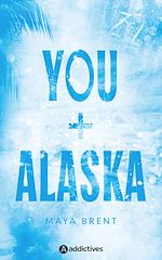 Télécharger le livre :  You + Alaska