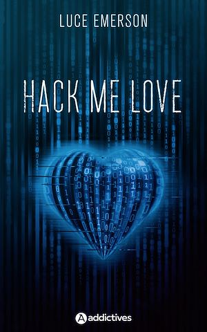 Téléchargez le livre :  Hack Me Love