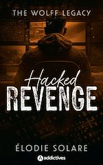 Télécharger le livre :  The Wolff Legacy. Hacked Revenge