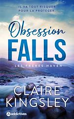 Télécharger le livre :  Les frères Haven, Tome 1 - Obsession Falls