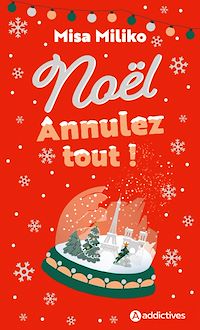 Téléchargez le livre :  Noël : annulez tout !