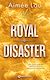  Royal Disaster