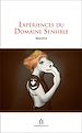 Télécharger le livre :  Expériences du domaine sensible