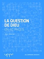 Télécharger le livre :  La question de Dieu - En 40 pages