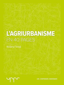 Télécharger le livre :  L'Agriurbanisme - En 40 pages