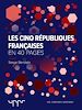 Télécharger le livre :  Les cinq républiques françaises