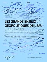Télécharger le livre :  Les grand enjeux géopolitiques de l'eau - Tome 2