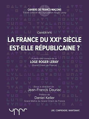 Téléchargez le livre :  La France du XXIe siècle est-elle républicaine ?