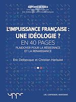 Télécharger le livre :  L'impuissance française : une idéologie ?