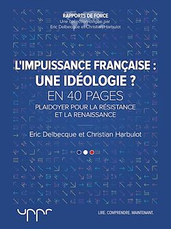 Télécharger le livre :  L'impuissance française : une idéologie ?