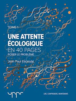 Télécharger le livre :  Une attente écologique - Tome 1