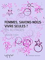 Télécharger le livre :  Femmes, savons-nous vivre seules ?