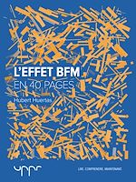 Télécharger le livre :  L'effet BFM - En 40 pages
