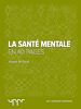 Télécharger le livre :  La santé mentale - En 40 pages