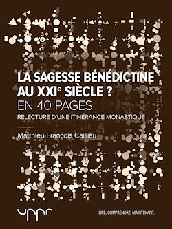 Télécharger le livre :  La sagesse bénédictine au XXIe siècle ?