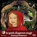 Télécharger le livre :  Le petit chaperon rouge