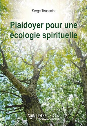 Téléchargez le livre :  Plaidoyer pour une écologie spirituelle
