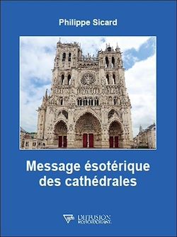 Télécharger le livre :  Message ésotérique des cathédrales