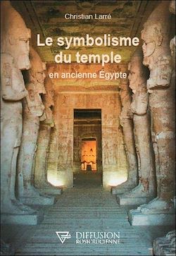 Télécharger le livre :  Le symbolisme du temple en ancienne Egypte