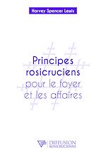 Télécharger le livre :  Principes rosicruciens pour le foyer et les affaires