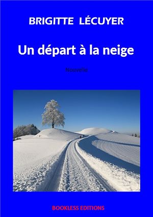 Téléchargez le livre :  Un départ à la neige